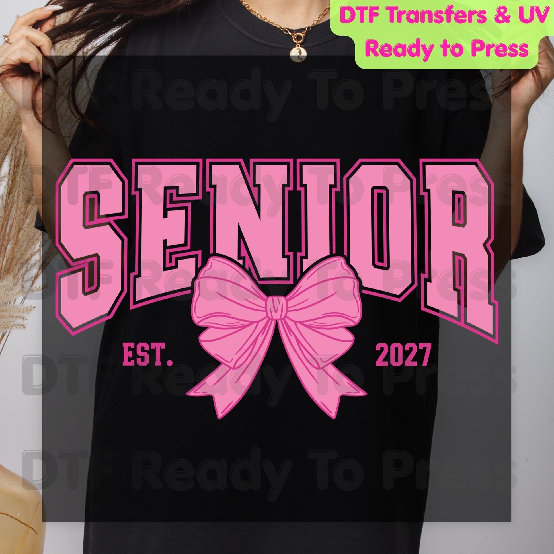 Senior Est 2027 Coquette Bow DTF Transfer Ready to Press Class of 2027 Graduation Heat Transfer for Shirts High School Senior UV Sticker