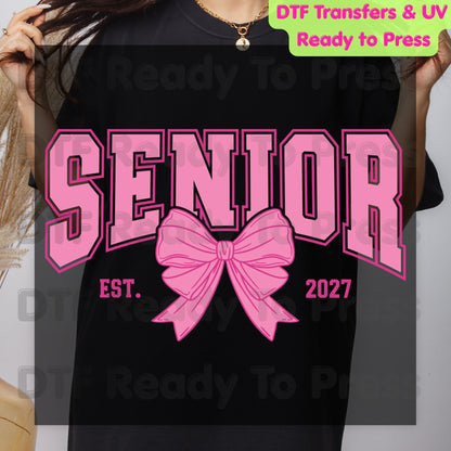 Senior Est 2027 Coquette Bow DTF Transfer Ready to Press Class of 2027 Graduation Heat Transfer for Shirts High School Senior UV Sticker