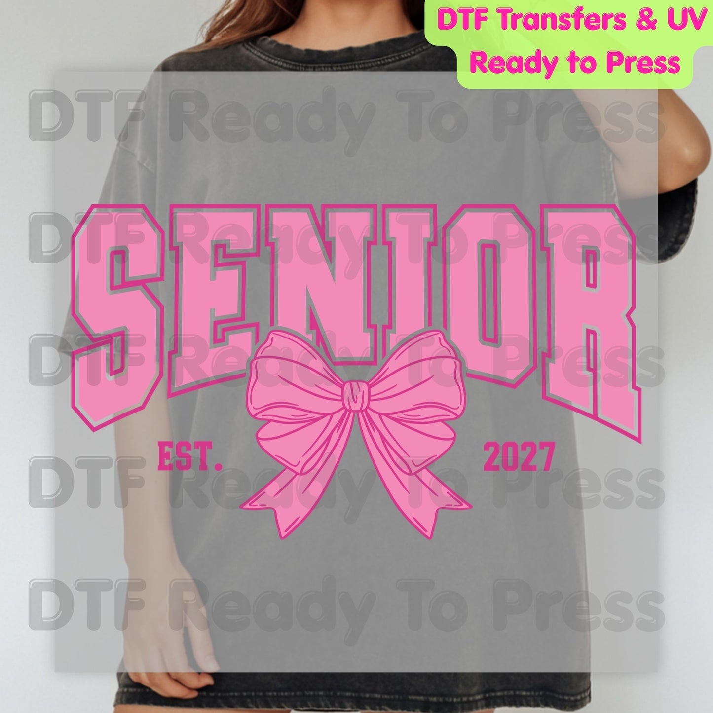 Senior Est 2027 Coquette Bow DTF Transfer Ready to Press Class of 2027 Graduation Heat Transfer for Shirts High School Senior UV Sticker