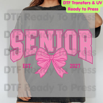 Senior Est 2027 Coquette Bow DTF Transfer Ready to Press Class of 2027 Graduation Heat Transfer for Shirts High School Senior UV Sticker