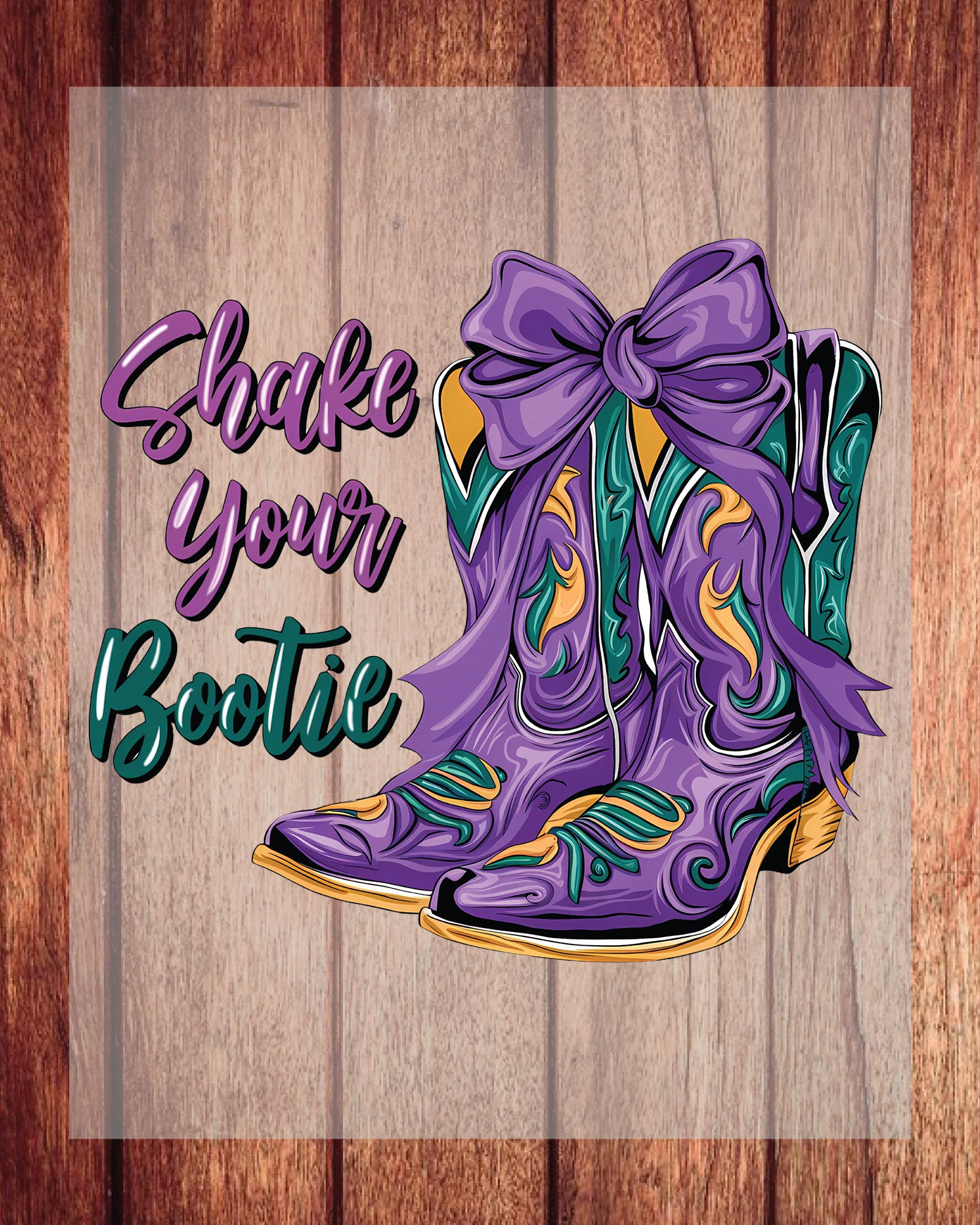 Shake Your Bootie Mardi Gras Cowboy Boot DTF Transfer Sheet