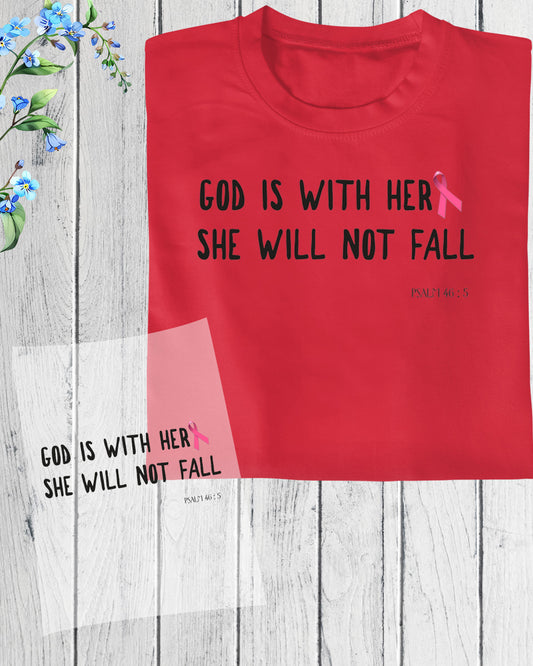 God is With Her She Will Not Fall  DTF Transfer Film