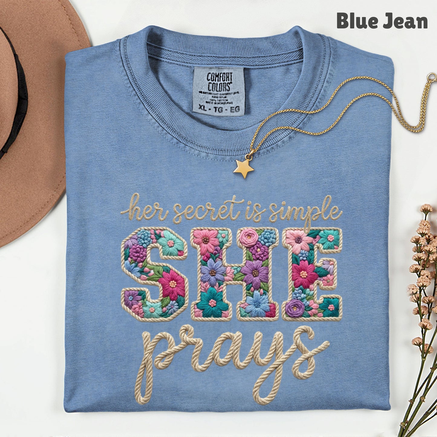 She Prays Comfort Colors T Shirt