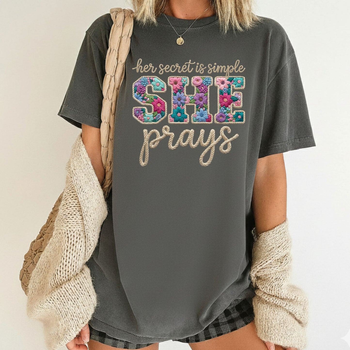 She Prays Comfort Colors T Shirt