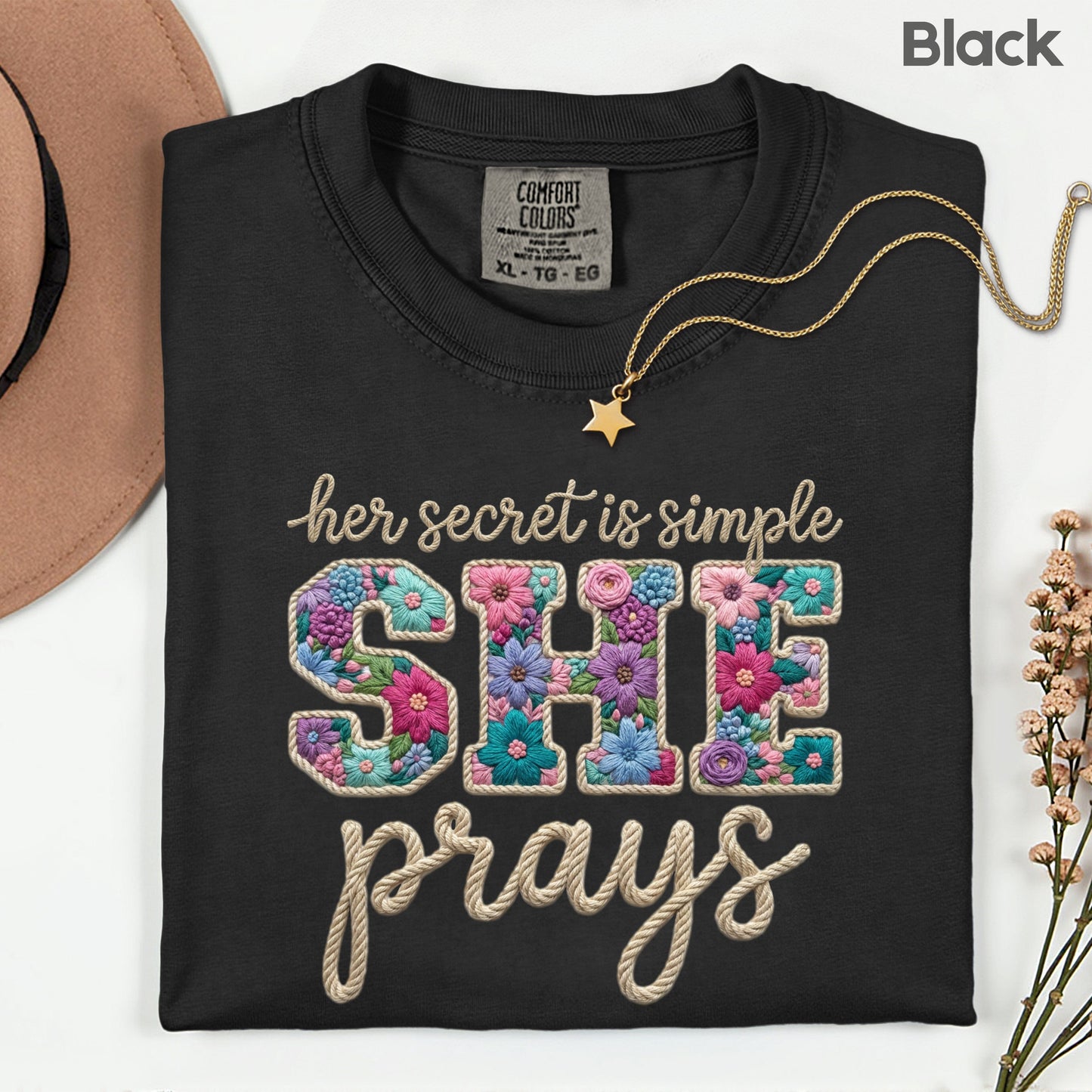 She Prays Comfort Colors T Shirt