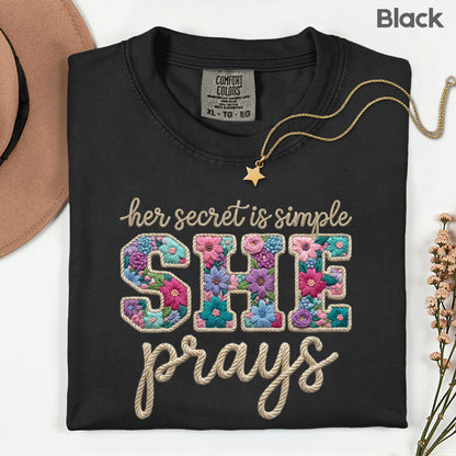 She Prays Comfort Colors T Shirt