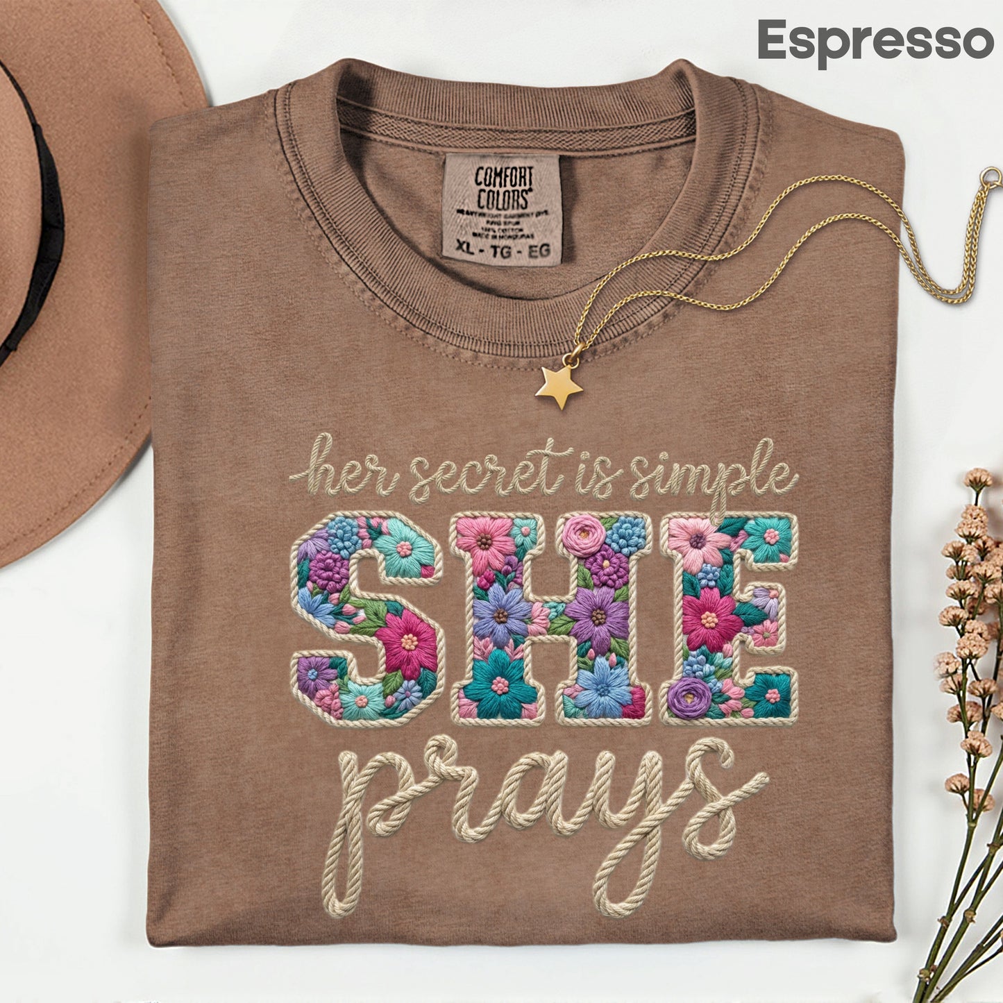 She Prays Comfort Colors T Shirt