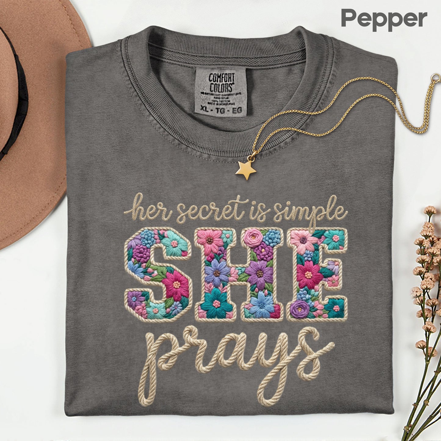 She Prays Comfort Colors T Shirt