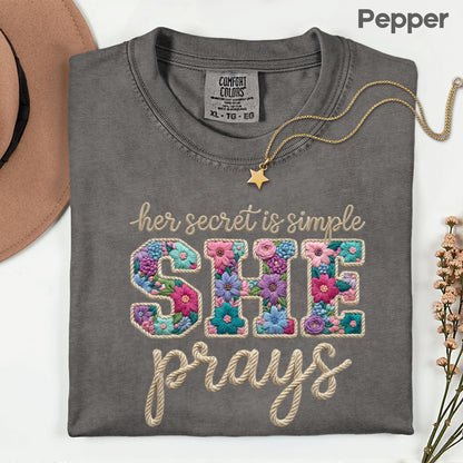 She Prays Comfort Colors T Shirt