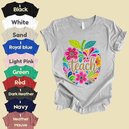 Teacher Teach Floral Apple T-Shirt, Colorful Back to School Teacher Life Tee