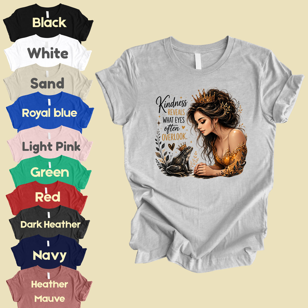 Inspirational Princess Frog Kindness Reveals Crown T-Shirt, Gold Dress Women Quote Tee
