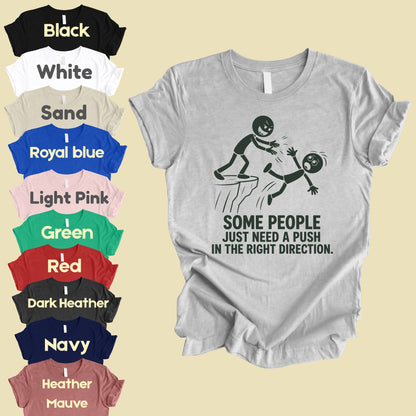 Some People Need a Push Sarcastic Humor T-Shirt, Stick Figure Cliff Tee
