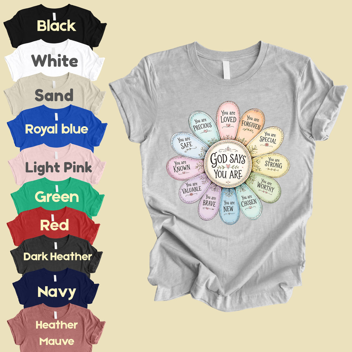 God Says You Are a Flower Christian Faith T-Shirt, Affirmation Petals Religious Quote Tee