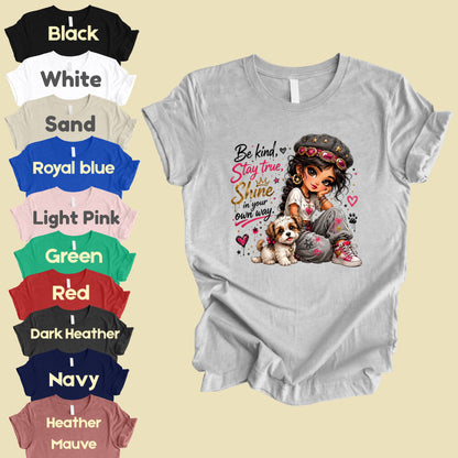 Inspirational Be Kind Stay True Puppy T-Shirt, Cute Crown Heart Girl Women Kids Tee