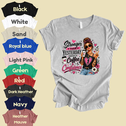 Stronger Than Yesterday Messy Bun Coffee Girl T-Shirt, Pink Hearts Inspirational Tee