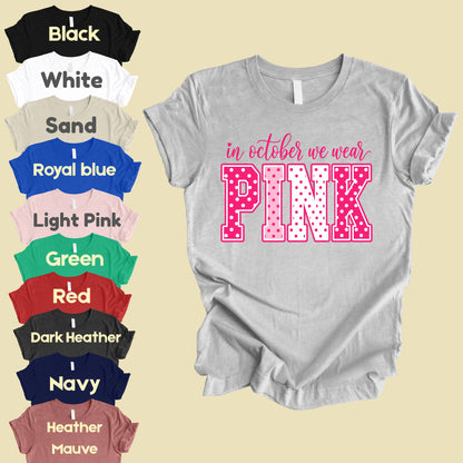 Breast Cancer Awareness In October We Wear Pink T-Shirt, Varsity Polka Dot Women Tee