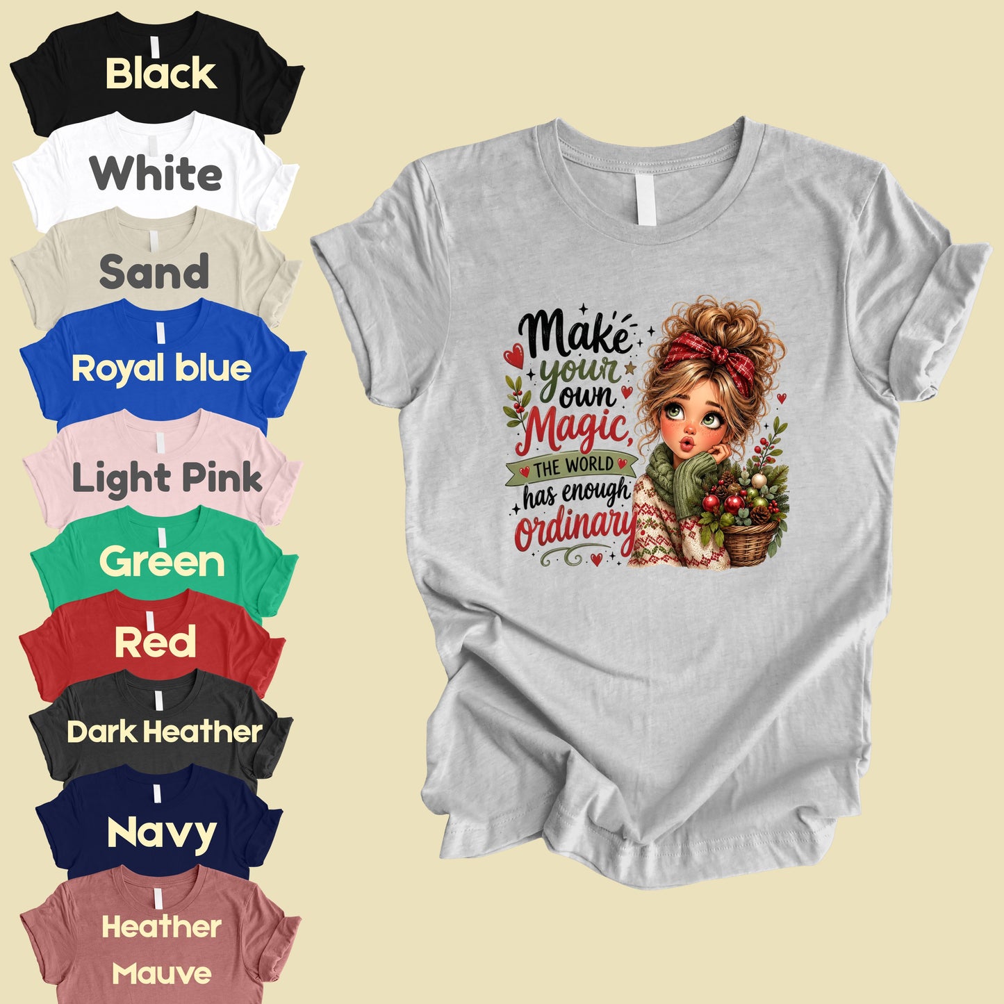 Make Your Own Magic Christmas Messy Bun Girl T-Shirt, Festive Holiday Quote Comfort Color Tee