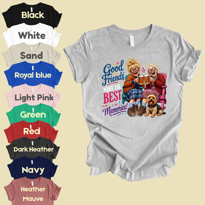 Funny Best Friends Good Friends Best Memories T-Shirt, Old Ladies Yorkshire Terrier Tee