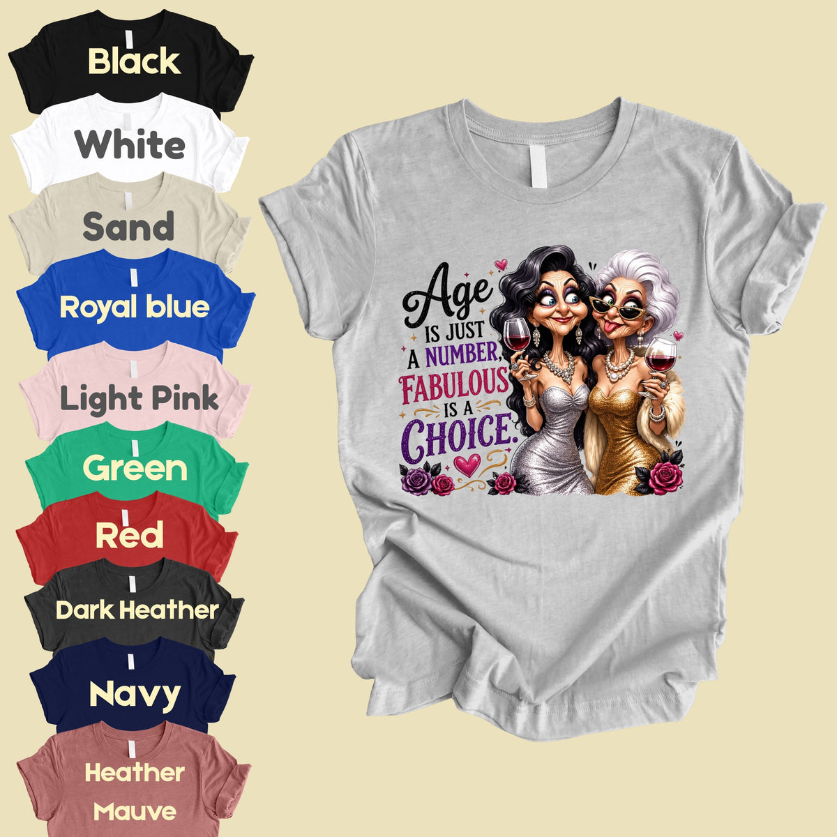 Age Is Just a Number Birthday T-Shirt, Fabulous Is a Choice Glam Best Friends Wine Tee