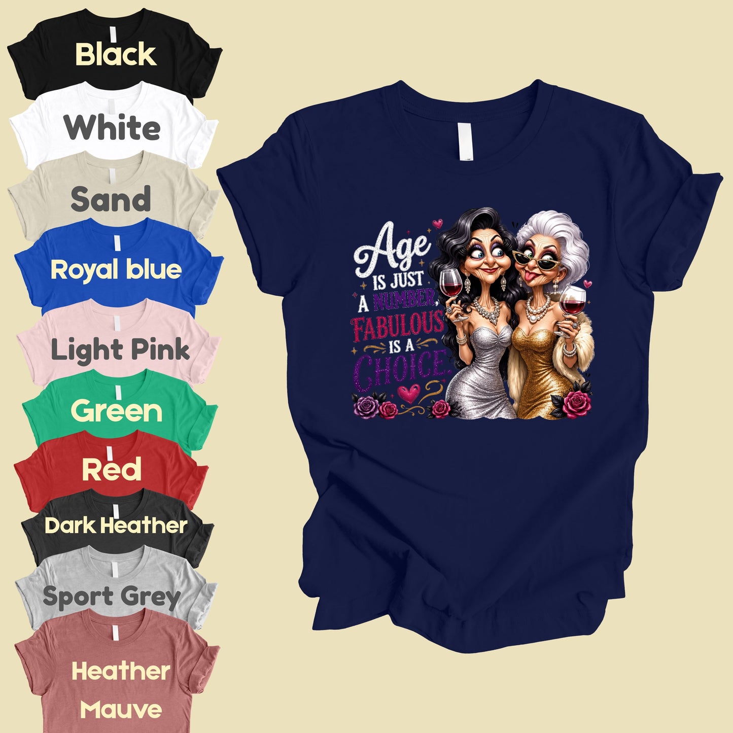 Age Is Just a Number Birthday T-Shirt, Fabulous Is a Choice Glam Best Friends Wine Tee