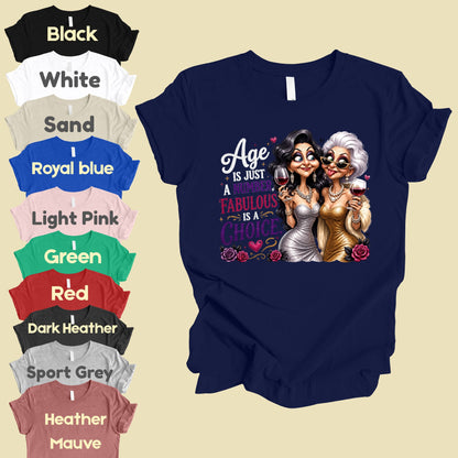 Age Is Just a Number Birthday T-Shirt, Fabulous Is a Choice Glam Best Friends Wine Tee