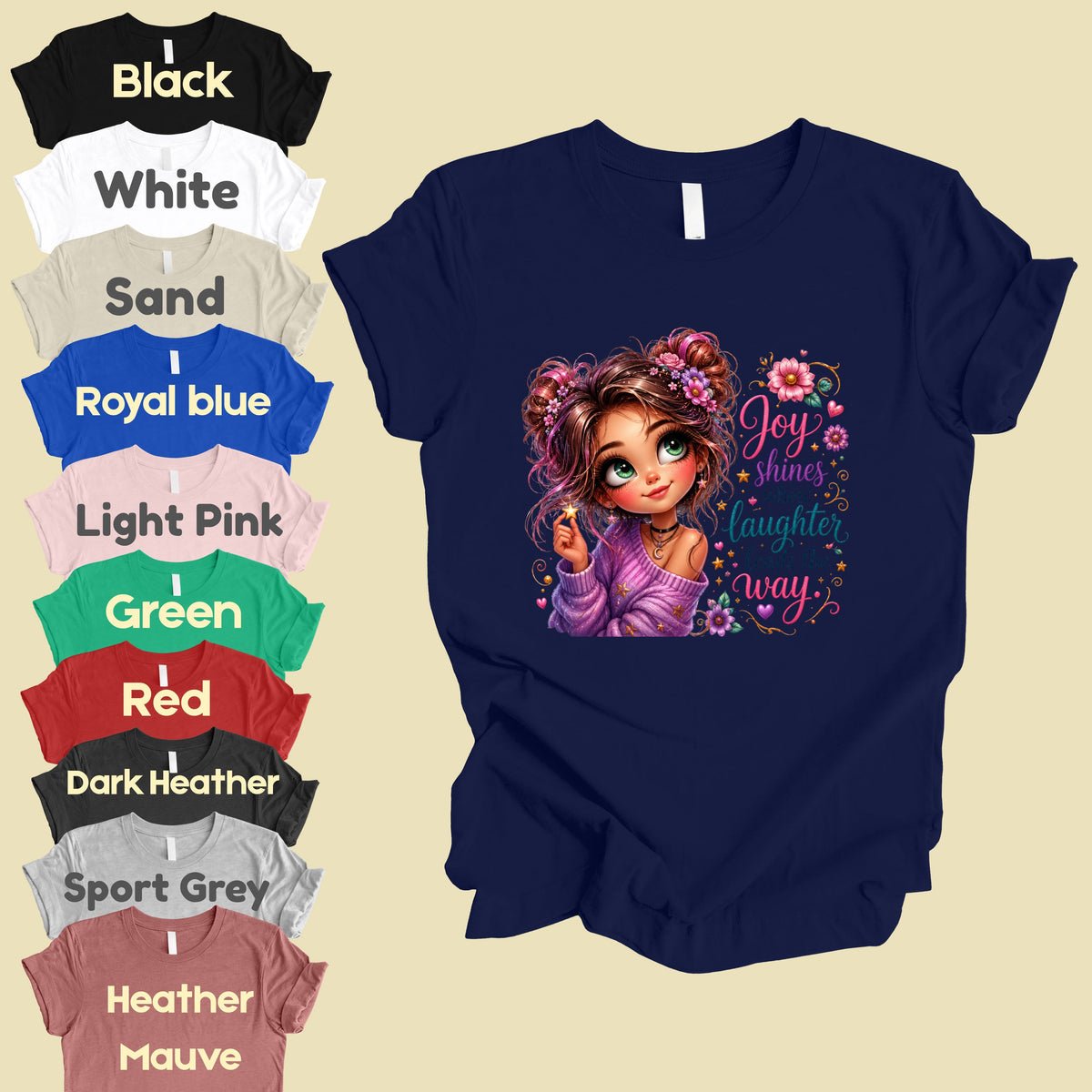 Joy Shines Laughter Space Buns Girl T-Shirt, Cute Floral Quote Tee