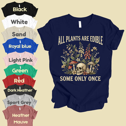 All Plants Are Edible Skull Wildflowers T-Shirt, Sarcastic Mushroom Botanical Comfort Color Tee
