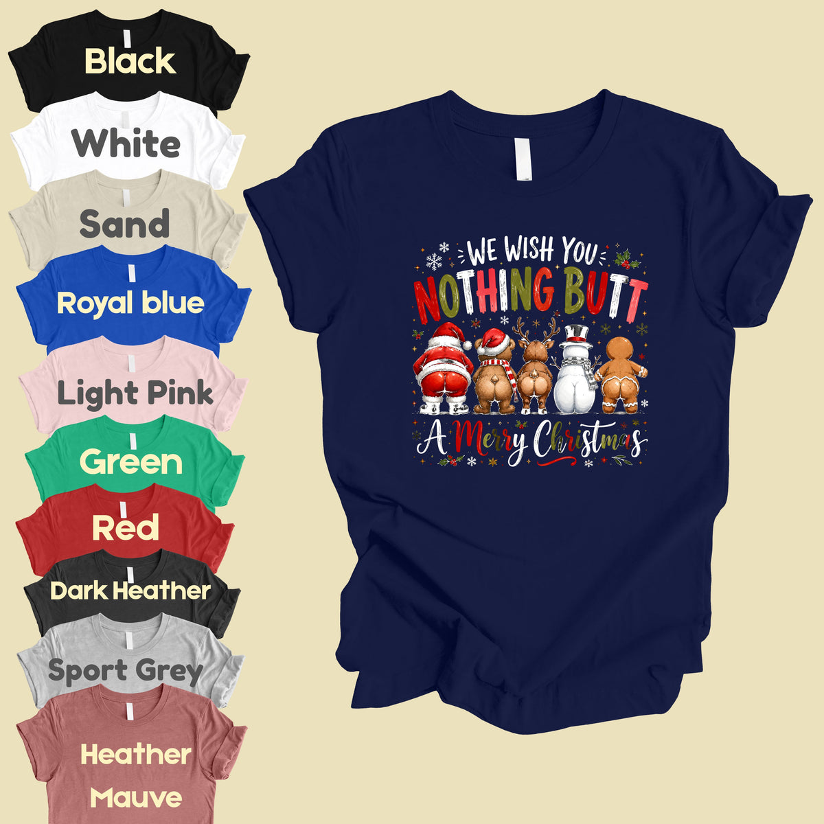 Funny Christmas Nothing Butt a Merry Christmas Santa Bear T-Shirt, Reindeer Snowman Gingerbread Tee