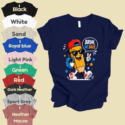 Bruh We Back Pencil T-Shirt, Cool Pencil Sunglasses Backpack Back to School Comfort Color Tee