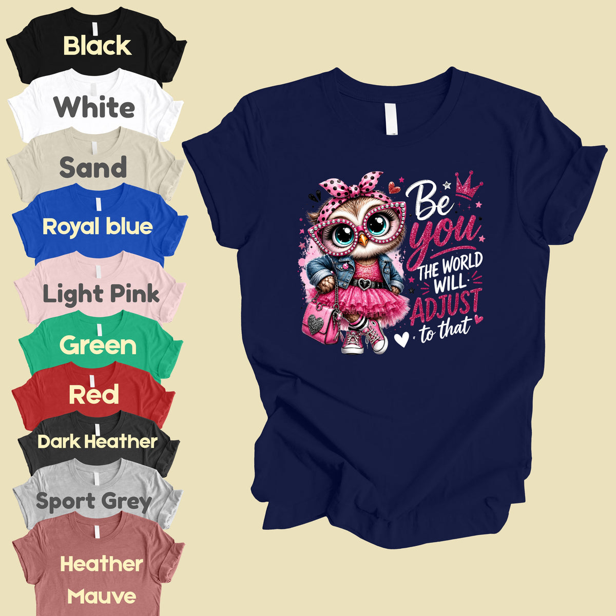 Inspirational Owl Be You T-Shirt, Pink Glasses Crown World Will Adjust Quote Tee