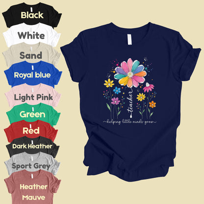 Teacher Helping Little Minds Grow Wildflower T-Shirt, Floral Teacher Quote Tee