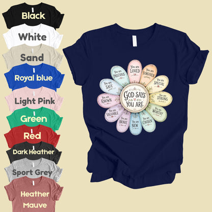 God Says You Are a Flower Christian Faith T-Shirt, Affirmation Petals Religious Quote Tee