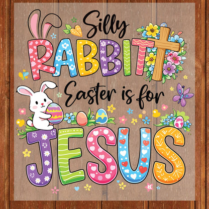 Silly Rabbit Christian Easter DTF Transfer ready to Press Love Like Jesus Heat Transfer for Shirts Bible Verse UV Sticker Print