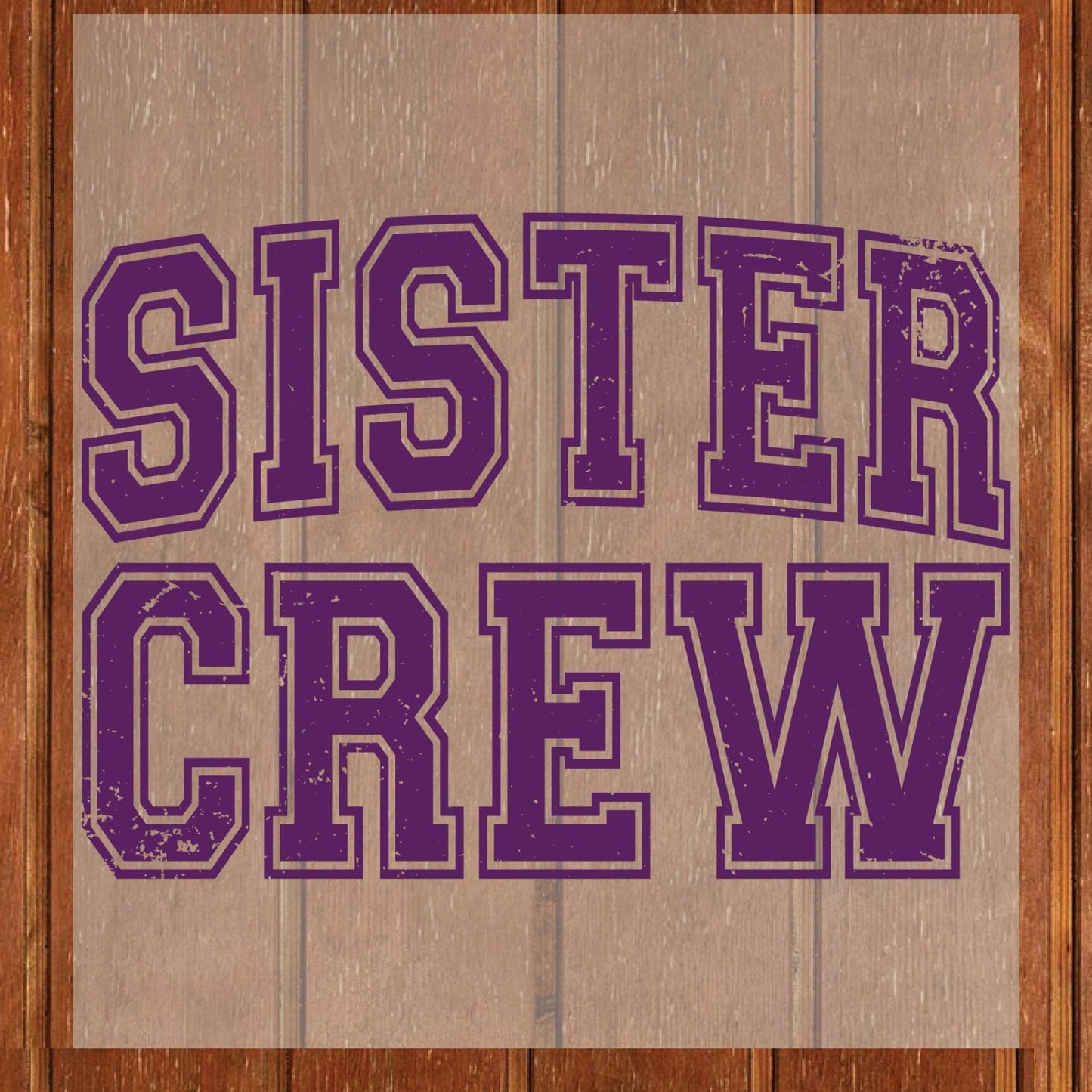 Sister Crew Retro Purple Distressed DTF Transfer Ready to Press Family Vacation UV DTF Sticker Collegiate Varsity Typography Heat Transfer for Shirts