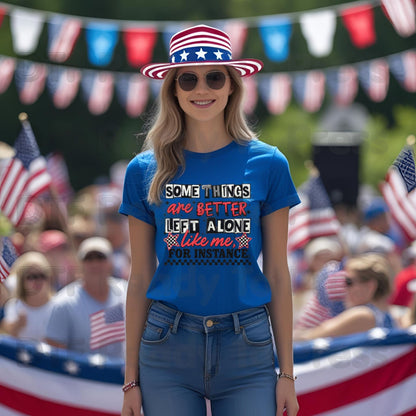 Some Things Are Better Left Alone Like Me For Instance DTF Transfer Ready to Press Retro Embroidery Style Heat Transfer For Shirts Sarcastic UV Sticker Prints