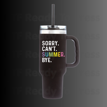 Sorry Can’t Summer Bye DTF Transfer Ready to Press Typography Summer Vacation Heat Transfer for Shirts Coastal UV Sticker Prints