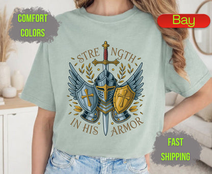 Strength In His Armor Comfort Colors T Shirts Christian Knight Shield Tee Armor of God Sword Graphic Shirt Religious Spiritual Warrior Gifts
