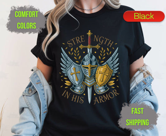 Strength In His Armor Comfort Colors T Shirts Christian Knight Shield Tee Armor of God Sword Graphic Shirt Religious Spiritual Warrior Gifts