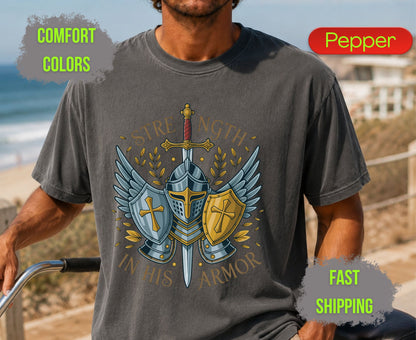 Strength In His Armor Comfort Colors T Shirts Christian Knight Shield Tee Armor of God Sword Graphic Shirt Religious Spiritual Warrior Gifts