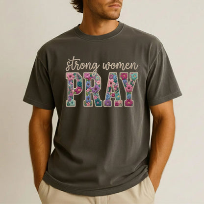 Strong Women Pray DTF Transfer Ready to Press