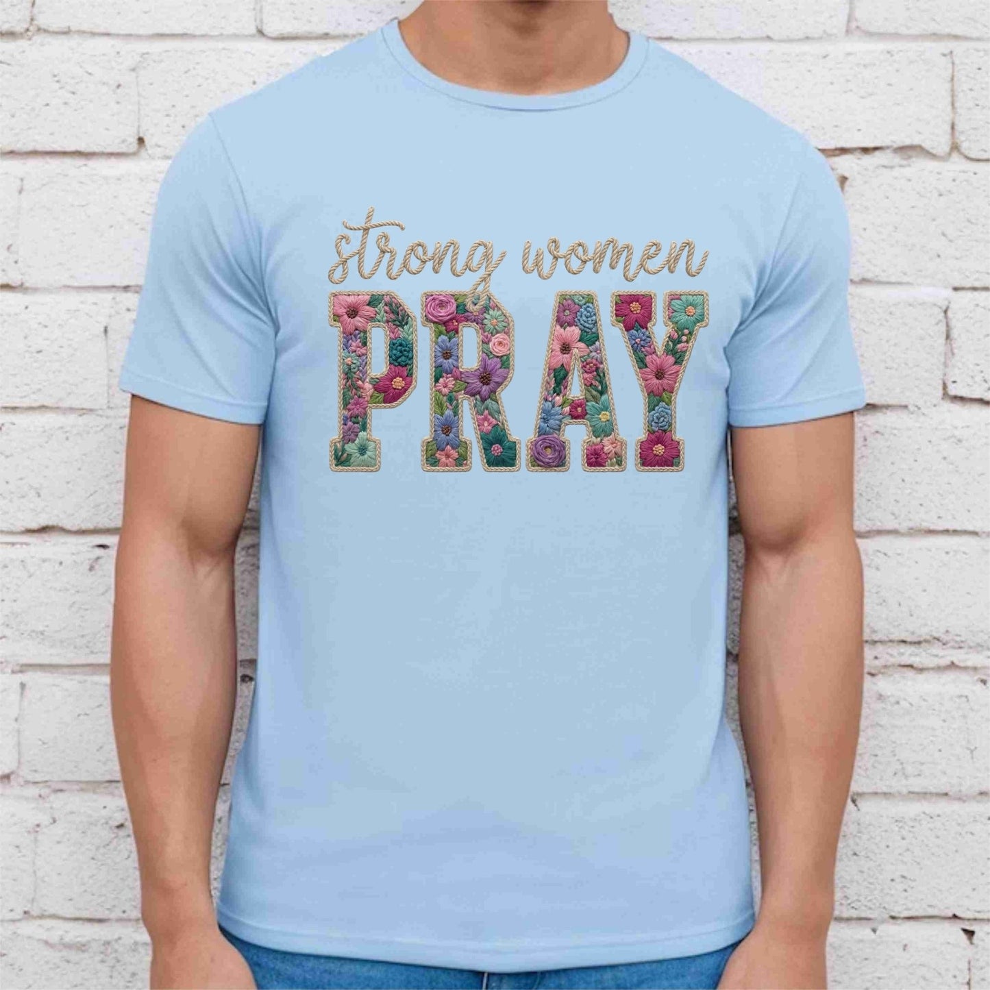 Strong Women Pray DTF Transfer Ready to Press