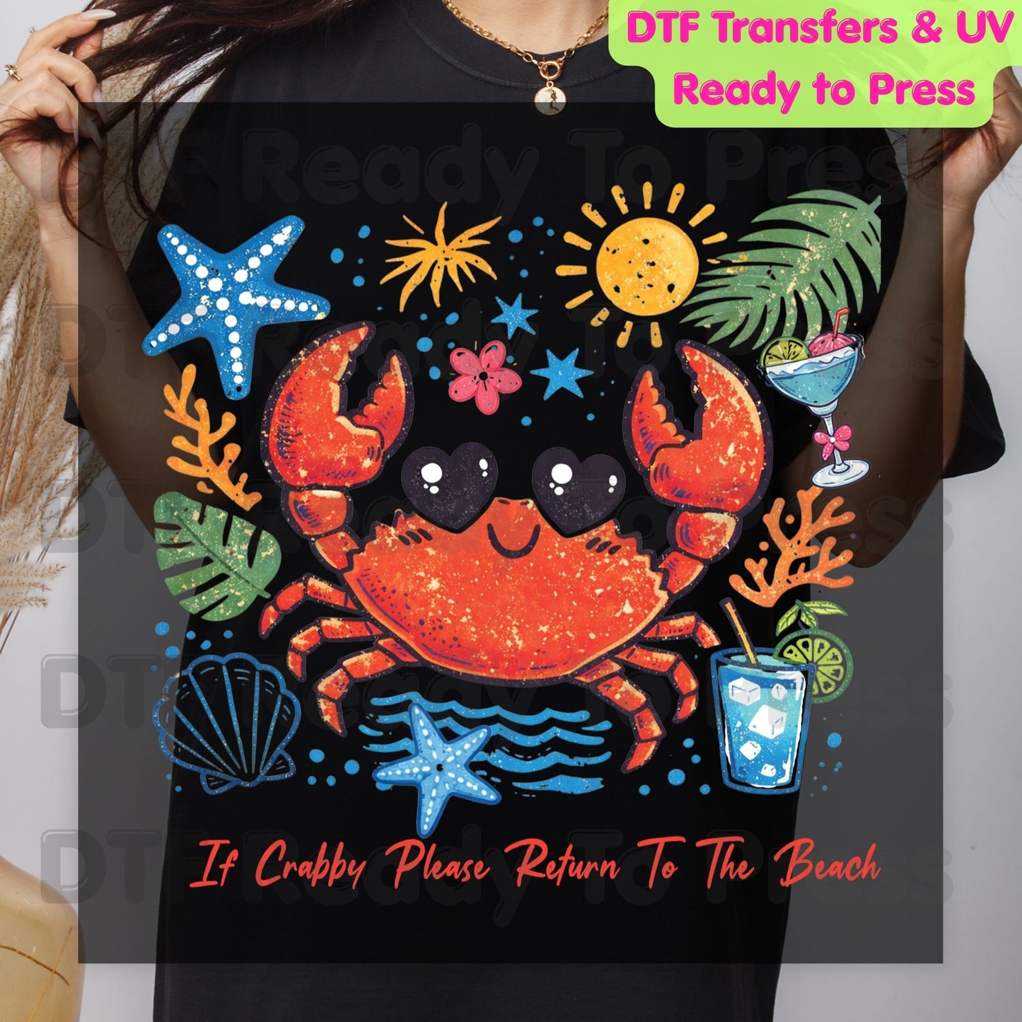 Summer Vacation DTF Transfer Ready to Press If Crabby Please Return To The Beach Heat Transfer for Shirts Coastal UV Sticker Prints