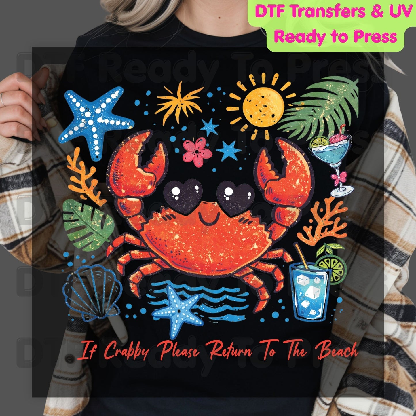 Summer Vacation DTF Transfer Ready to Press If Crabby Please Return To The Beach Heat Transfer for Shirts Coastal UV Sticker Prints