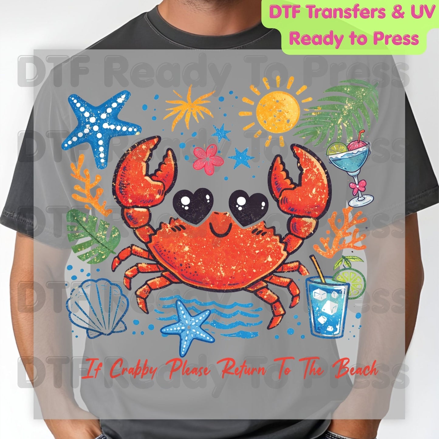 Summer Vacation DTF Transfer Ready to Press If Crabby Please Return To The Beach Heat Transfer for Shirts Coastal UV Sticker Prints