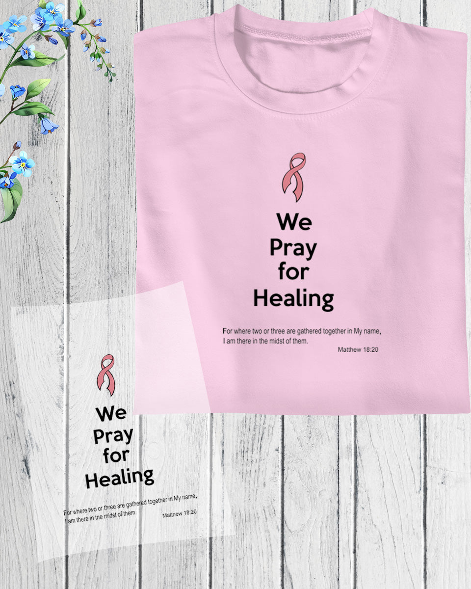 We Pray for Healing Breast Cancer Awareness DTF Transfer Film