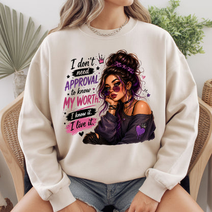 Inspirational I Don't Need Approval Know My Worth T-Shirt, Messy Bun Sunglasses Women Motivational Tee
