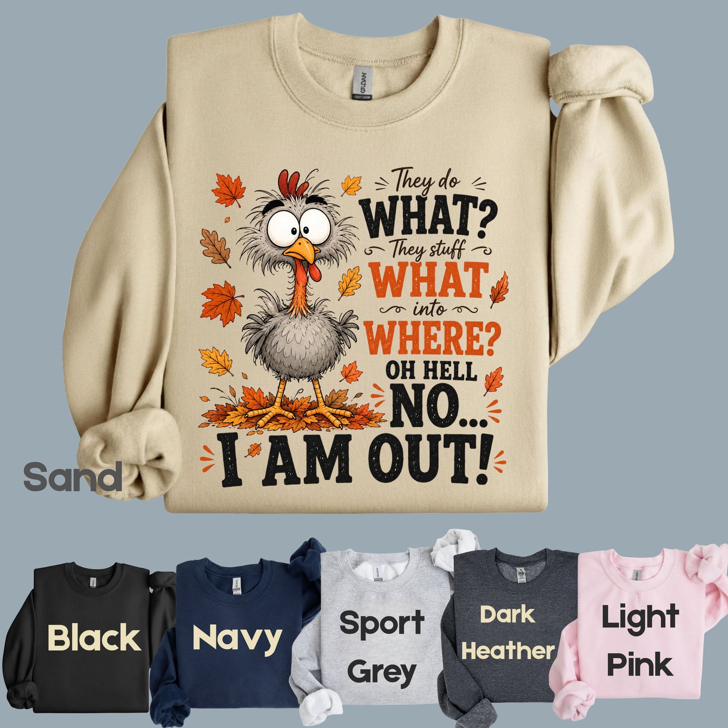 Funny Thanksgiving Turkey T-Shirt, They Stuff What Into Where Sarcastic Fall Comfort Color Tee