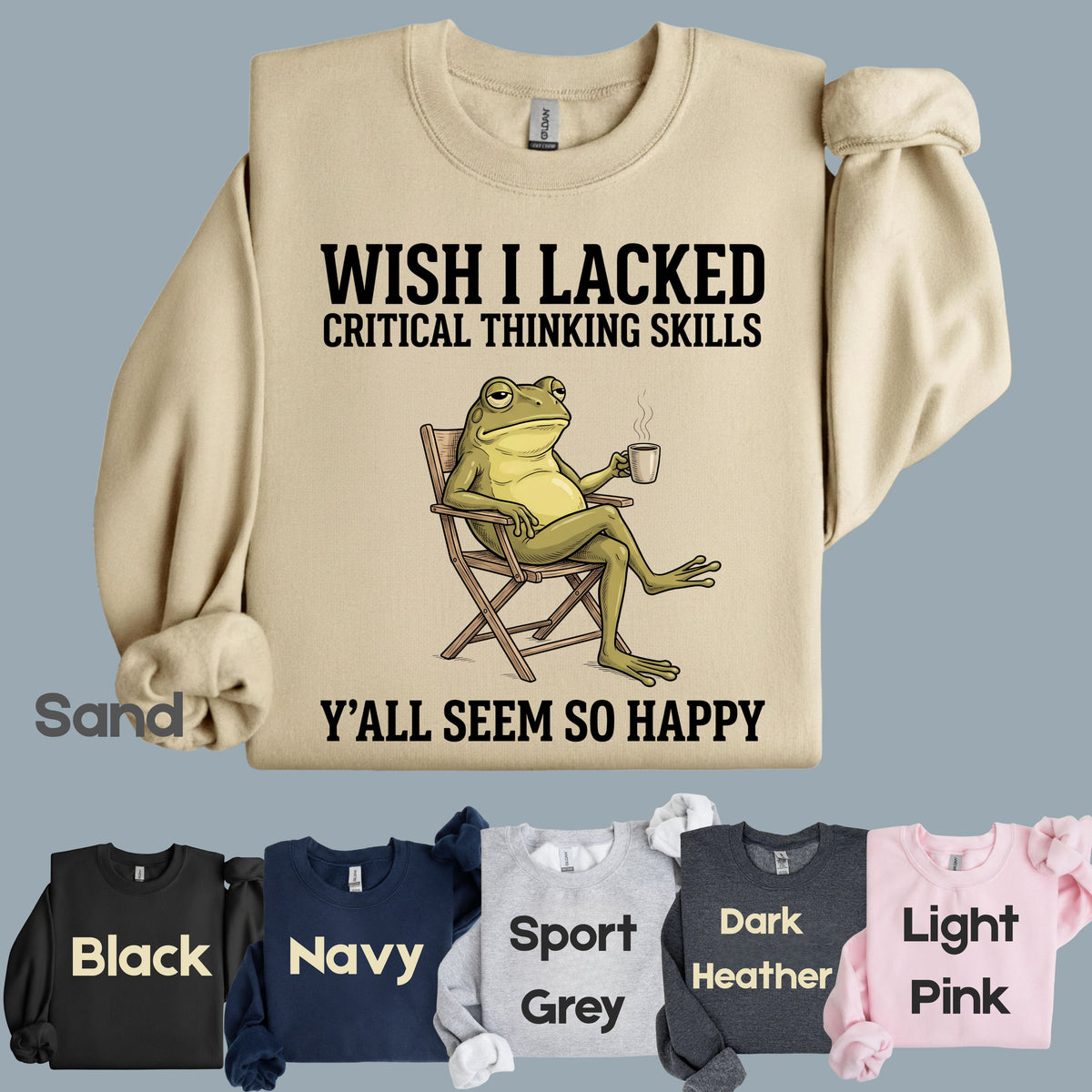 Wish I Lacked Critical Thinking Skills Sarcastic Frog T-Shirt, Coffee Quote Funny Tee