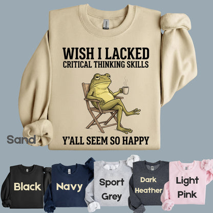 Wish I Lacked Critical Thinking Skills Sarcastic Frog T-Shirt, Coffee Quote Funny Tee