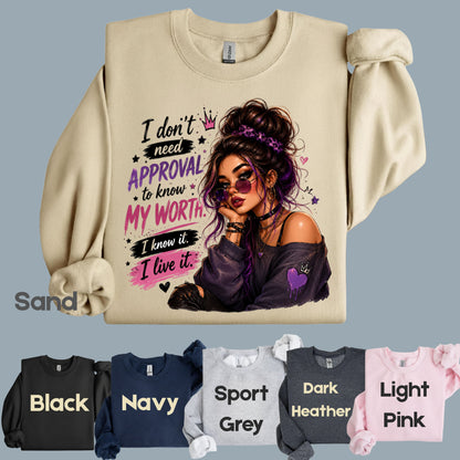 Inspirational I Don't Need Approval Know My Worth T-Shirt, Messy Bun Sunglasses Women Motivational Tee